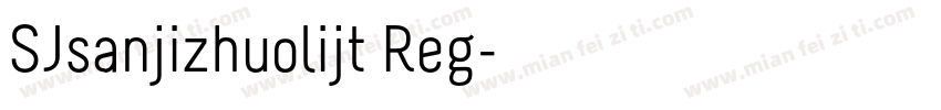 SJsanjizhuolijt Reg字体转换